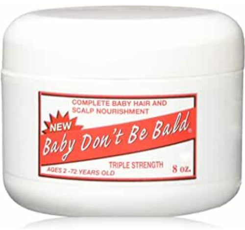 Baby Don't Be Bald